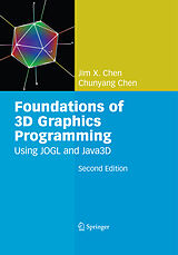 Couverture cartonnée Foundations of 3D Graphics Programming de Chunyang Chen, Jim X. Chen