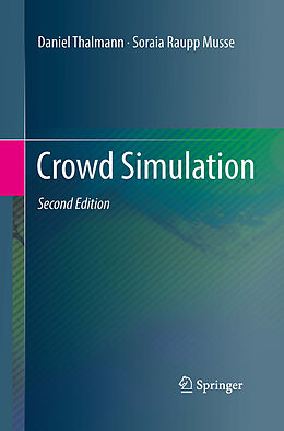 Kartonierter Einband Crowd Simulation von Soraia Raupp Musse, Daniel Thalmann