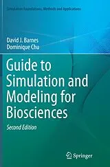 Kartonierter Einband Guide to Simulation and Modeling for Biosciences von David J. Barnes, Dominique Chu