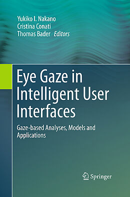 Kartonierter Einband Eye Gaze in Intelligent User Interfaces von 