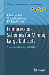 Couverture cartonnée Compression Schemes for Mining Large Datasets de T. Ravindra Babu, S. V. Subrahmanya, M. Narasimha Murty