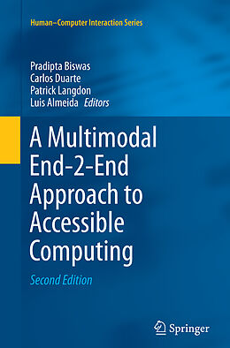 Kartonierter Einband A Multimodal End-2-End Approach to Accessible Computing von 