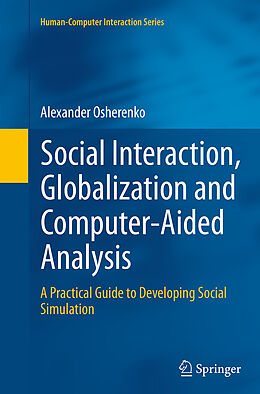 Kartonierter Einband Social Interaction, Globalization and Computer-Aided Analysis von Alexander Osherenko