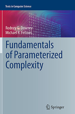 Kartonierter Einband Fundamentals of Parameterized Complexity von Michael R. Fellows, Rodney G. Downey