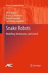 Kartonierter Einband Snake Robots von Pål Liljebäck, Kristin Ytterstad Pettersen, Øyvind Stavdahl