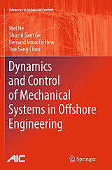 Couverture cartonnée Dynamics and Control of Mechanical Systems in Offshore Engineering de Wei He, Yoo Sang Choo, Bernard Voon Ee How