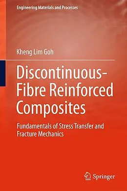 E-Book (pdf) Discontinuous-Fibre Reinforced Composites von Kheng Lim Goh