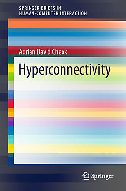 Kartonierter Einband Hyperconnectivity von Adrian David Cheok
