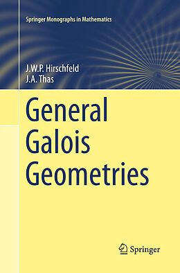 Couverture cartonnée General Galois Geometries de Joseph A. Thas, James Hirschfeld