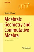 E-Book (pdf) Algebraic Geometry and Commutative Algebra von Siegfried Bosch