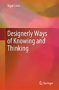E-Book (pdf) Designerly Ways of Knowing and Thinking von Nigel Cross