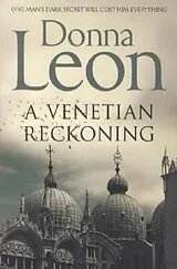 Kartonierter Einband A Venetian Reckoning von Donna Leon