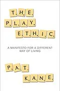 E-Book (epub) The Play Ethic von Pat Kane