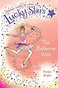 E-Book (epub) Lucky Stars 6: The Ballerina Wish von Phoebe Bright