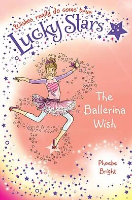 E-Book (epub) Lucky Stars 6: The Ballerina Wish von Phoebe Bright