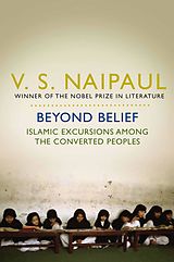 E-Book (epub) Beyond Belief von V. S. Naipaul