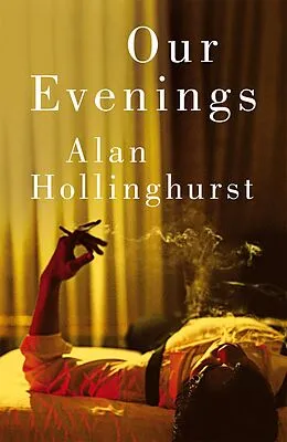 E-Book (epub) Our Evenings von Alan Hollinghurst