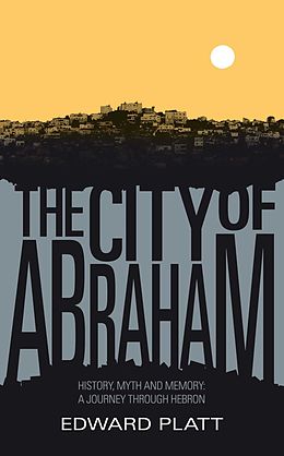 E-Book (epub) The City of Abraham von Edward Platt
