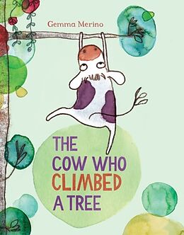 Broché The Cow Who Climbed a Tree de Gemma Merino