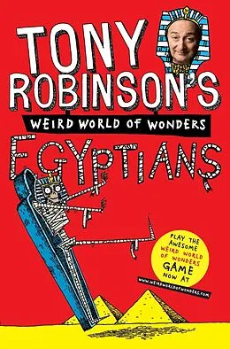 E-Book (epub) Tony Robinson's Weird World of Wonders! Egyptians von Tony Robinson