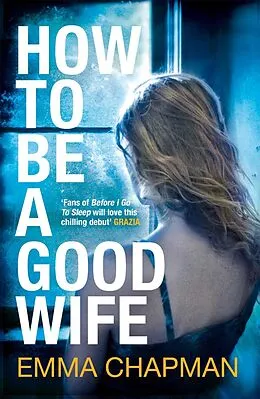 E-Book (epub) How to Be a Good Wife von Emma Chapman