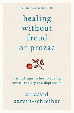 E-Book (epub) Healing Without Freud or Prozac von David Servan-Schreiber