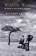 E-Book (epub) Wildlife Wars von Richard Leakey
