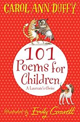 Couverture cartonnée 101 Poems for Children Chosen by Carol Ann Duffy: A Laureate's Choice de Carol Ann Duffy