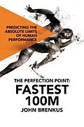 E-Book (epub) The Perfection Point: Fastest 100m von John Brenkus