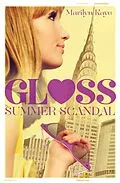 E-Book (epub) GLOSS 2: Summer Scandal von Marilyn Kaye