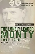 E-Book (epub) The Lonely Leader von Alistair Horne, David Montgomery