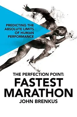 E-Book (epub) The Perfection Point: Fastest Marathon von John Brenkus