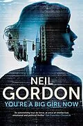 E-Book (epub) You're a Big Girl Now von Neil Gordon