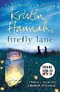 Kartonierter Einband Firefly Lane von Kristin Hannah