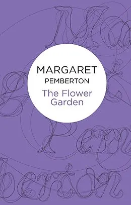 E-Book (epub) The Flower Garden (Bello) von Margaret Pemberton