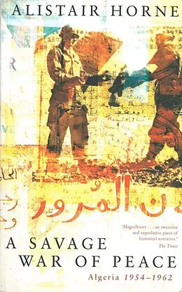 E-Book (epub) A Savage War of Peace von Alistair Horne
