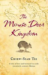 E-Book (epub) The Mouse Deer Kingdom von Chiew-Siah Tei