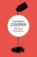 E-Book (epub) Poison Flowers (Willow King 2) (Bello) von Natasha Cooper