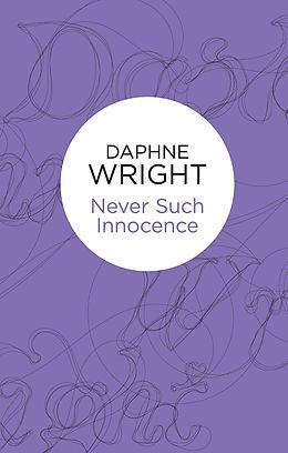 E-Book (epub) Never Such Innocence (Threaded Dances 2) (Bello) von Daphne Wright