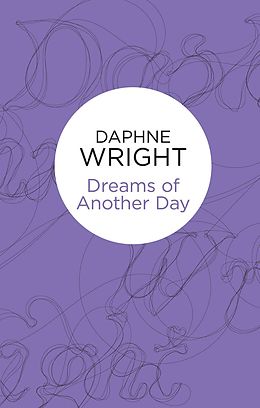 E-Book (epub) Dreams of Another Day (Threaded Dances 3) (Bello) von Daphne Wright