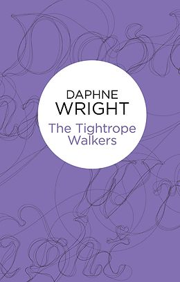 E-Book (epub) The Tightrope Walkers (Threaded Dances 4) (Bello) von Daphne Wright