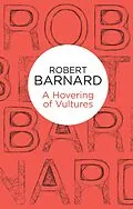 E-Book (epub) A Hovering of Vultures (Charlie Peace 3) (Bello) von Barnard