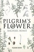 E-Book (epub) Pilgrim's Flower von Rachael Boast