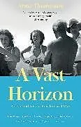 Fester Einband A Vast Horizon von Anna Thomasson