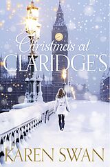 E-Book (epub) Christmas at Claridge's von Karen Swan