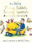 Fester Einband Flying Rabbits, Singing Squirrels and Other Bedtime Stories von Melanie von Bismarck