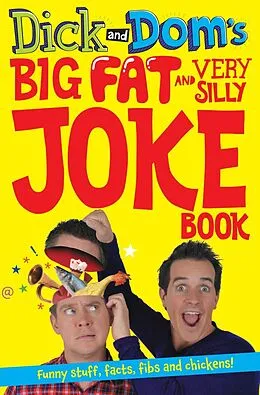 E-Book (epub) Dick and Dom's Big Fat and Very Silly Joke Book von Richard McCourt, Dominic Wood