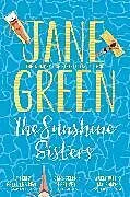 Kartonierter Einband The Sunshine Sisters von Jane Green
