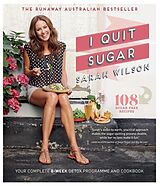 Couverture cartonnée I Quit Sugar de Sarah Wilson