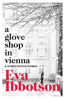 eBook (epub) A Glove Shop in Vienna and Other Stories de Eva Ibbotson